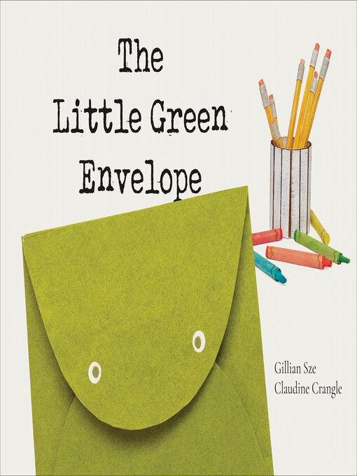 Title details for The Little Green Envelope by Gillian Sze - Available